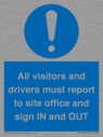 all-visitors-and-drivers-must-report-to-site-office-and-sign-in-and-out~